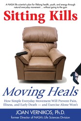 Sitting Kills, Moving Heals Sitting Kills, Moving Heals