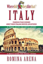 Where Did They Film That? Italy Where Did They Film That? Italy