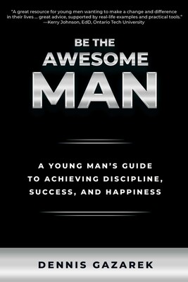 Be the Awesome Man Be the Awesome Man