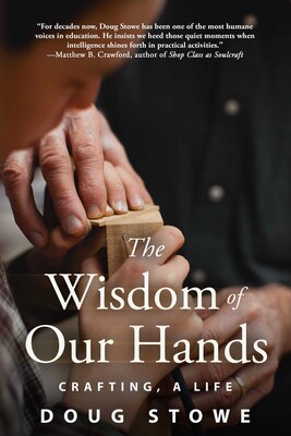 Wisdom of Our Hands Wisdom of Our Hands