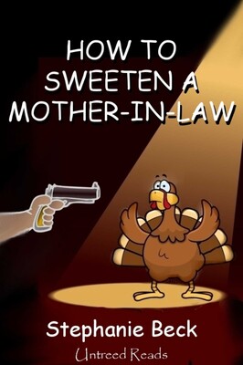 How to Sweeten a Mother-in-Law How to Sweeten a Mother-in-Law
