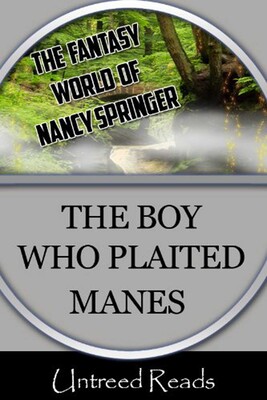 The Boy Who Plaited Manes The Boy Who Plaited Manes