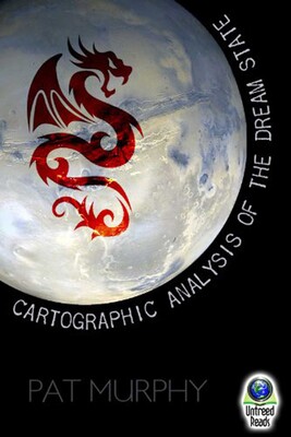 A Cartographic Analysis of the Dream State A Cartographic Analysis of the Dream State