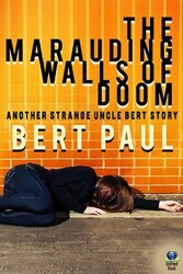 The Marauding Walls of Doom The Marauding Walls of Doom