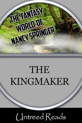The Kingmaker (The Fantasy World of Nancy Springer) The Kingmaker (The Fantasy World of Nancy Springer)