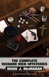 The Complete Richard Dick Mysteries