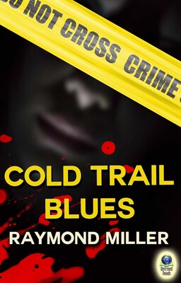 Cold Trail Blues Cold Trail Blues