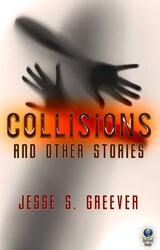 Collisions and Other Stories Collisions and Other Stories