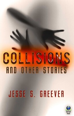 Collisions and Other Stories Collisions and Other Stories