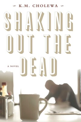 Shaking out the Dead Shaking out the Dead