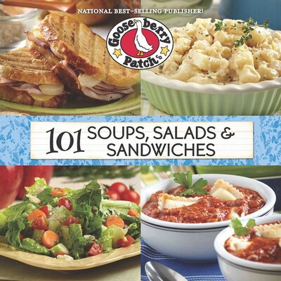 101 Soups, Salads & Sandwiches 101 Soups, Salads & Sandwiches