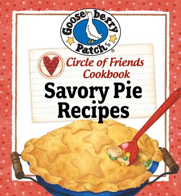 Circle of Friends Cookbook: 25 Savory Pie Recipes Circle of Friends Cookbook: 25 Savory Pie Recipes