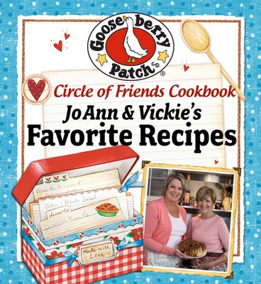 Circle of Friends Cookbook: 25 of JoAnn & Vickie's Favorite Recipes Circle of Friends Cookbook: 25 of JoAnn & Vickie's Favorite Recipes
