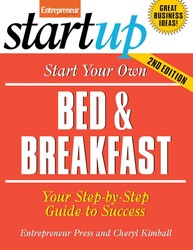 Start Your Own Bed and Breakfast Start Your Own Bed and Breakfast