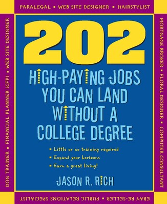 202 High Paying Jobs You Can Land Without a College Degree 202 High Paying Jobs You Can Land Without a College Degree