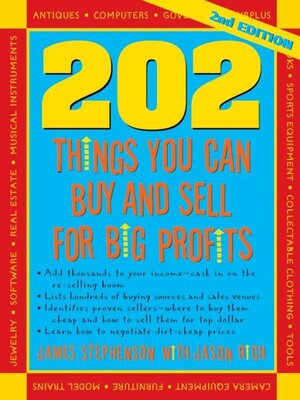 202 Things You Can Make and Sell For Big Profits 202 Things You Can Make and Sell For Big Profits