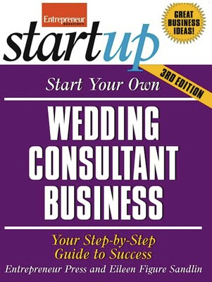 Start Your Own Wedding Consultant Business Start Your Own Wedding Consultant Business