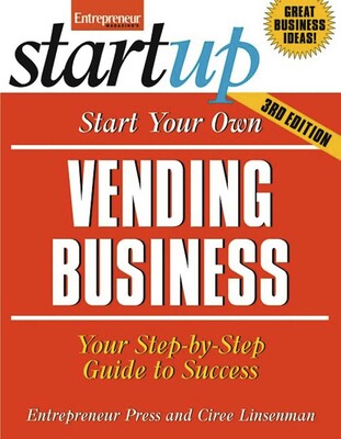 Start Your Own Vending Business Start Your Own Vending Business
