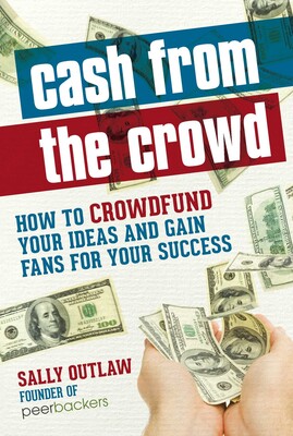 Cash from the Crowd Cash from the Crowd
