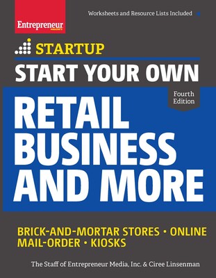 Start Your Own Retail Business and More Start Your Own Retail Business and More
