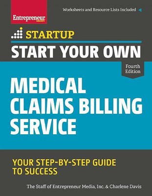 Start Your Own Medical Claims Billing Service Start Your Own Medical Claims Billing Service