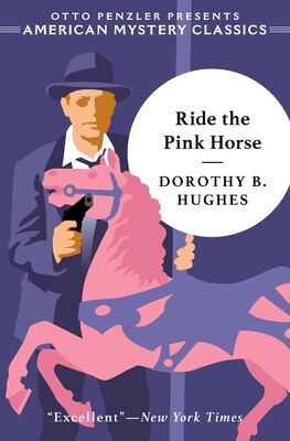 Ride the Pink Horse Ride the Pink Horse