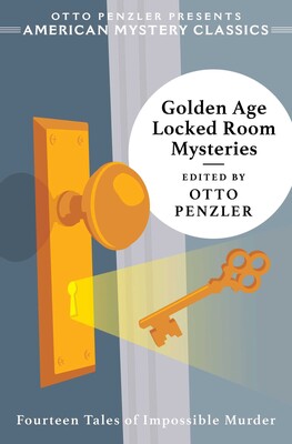 Golden Age Locked Room Mysteries Golden Age Locked Room Mysteries