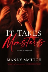 It Takes Monsters It Takes Monsters