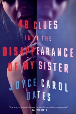 48 Clues into the Disappearance of My Sister 48 Clues into the Disappearance of My Sister