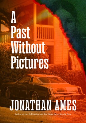 A Past Without Pictures | Book by Jonathan Ames | Official
