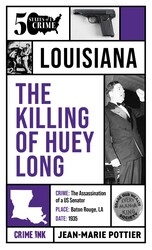 The Killing of Huey Long