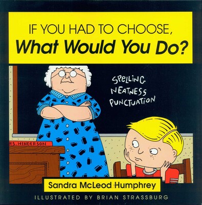 If You Had to Choose, What Would You Do? If You Had to Choose, What Would You Do?