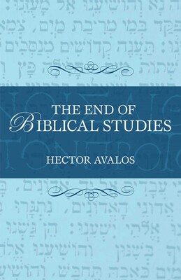 End of Biblical Studies End of Biblical Studies