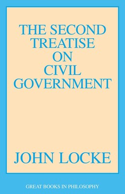 Second Treatise on Civil Government Second Treatise on Civil Government