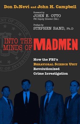 Into the Minds of Madmen Into the Minds of Madmen