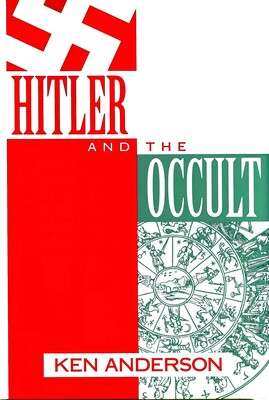 Hitler and the Occult Hitler and the Occult