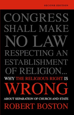 Why the Religious Right Is Wrong About Separation of Church and State Why the Religious Right Is Wrong About Separation of Church and State