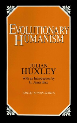 Evolutionary Humanism Evolutionary Humanism