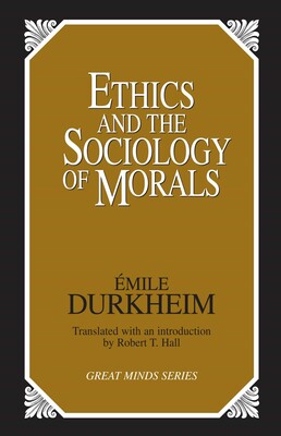Ethics and the Sociology of Morals Ethics and the Sociology of Morals