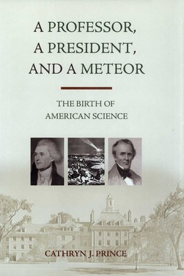 Professor, A President, and A Meteor Professor, A President, and A Meteor