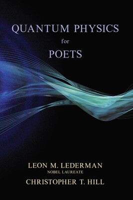 Quantum Physics for Poets Quantum Physics for Poets