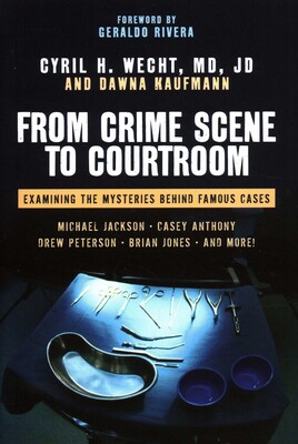 From Crime Scene to Courtroom From Crime Scene to Courtroom
