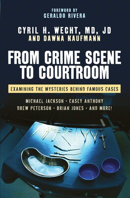 From Crime Scene to Courtroom From Crime Scene to Courtroom