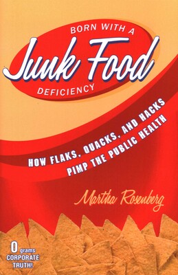 Born With a Junk Food Deficiency Born With a Junk Food Deficiency
