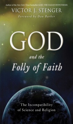 God and the Folly of Faith God and the Folly of Faith