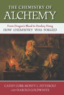Chemistry of Alchemy Chemistry of Alchemy