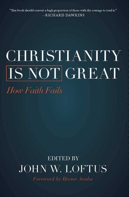 Christianity Is Not Great Christianity Is Not Great