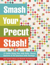 Smash Your Precut Stash! Smash Your Precut Stash!