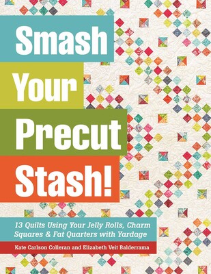 Smash Your Precut Stash! Smash Your Precut Stash!