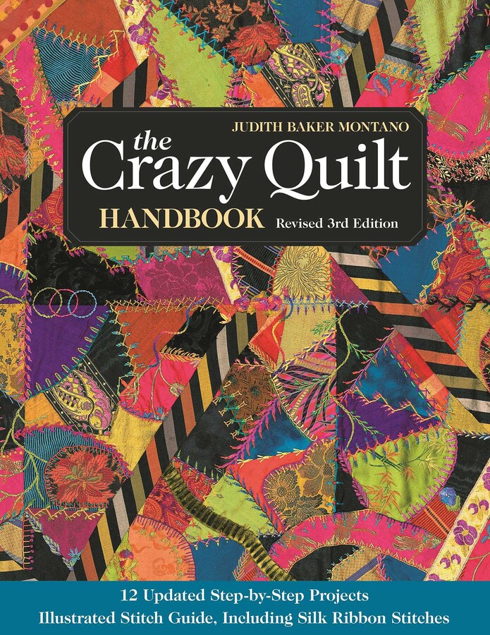 Crazy Quilt Handbook, Revised 3rd Edition